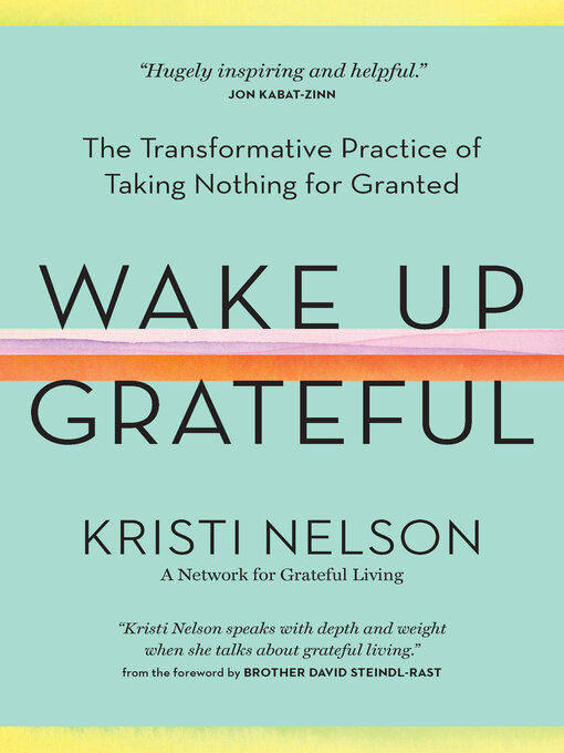 Title details for Wake Up Grateful by Kristi Nelson - Wait list
